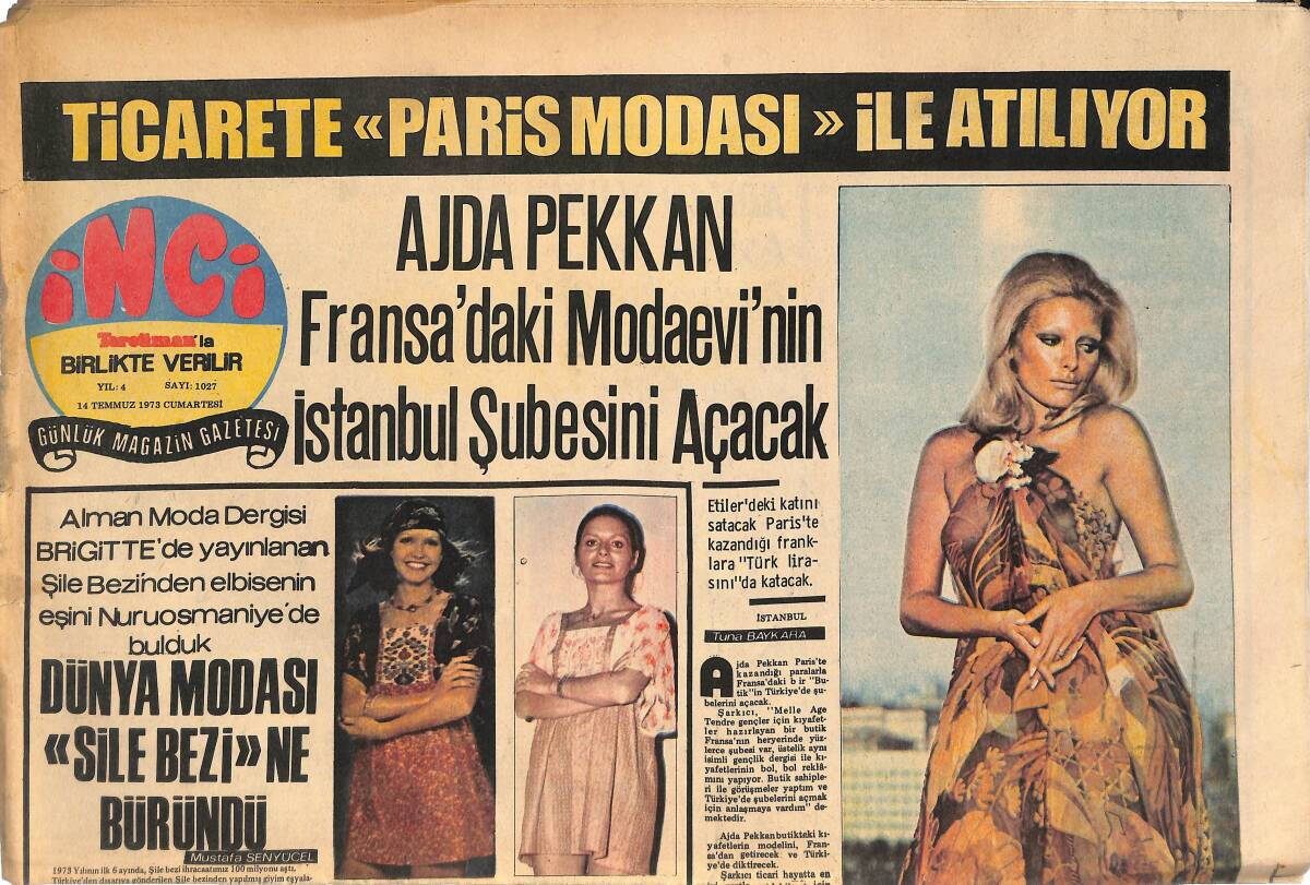Tercüman Gazetesi İnci Eki 14 Temmuz 1973 - Ajda Pekkan Fransa'daki Modaevi'nin İstanbul Şubesini Açacak! - Onur Hürel Heykeltraş Oldu! GZ144983 - 1