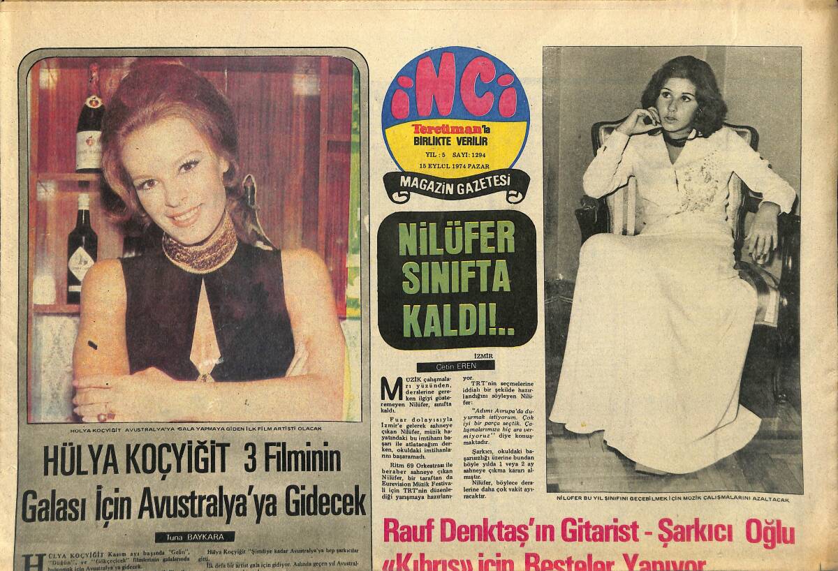 Tercüman Gazetesi İnci Eki 15 Eylül 1974 - Hülya Koçyiğit 3 Filminin Galası İçin Avustralya'ya Gidecek - Nilüfer Müzik Çalışmalarını Azaltacak GZ145930 - 1