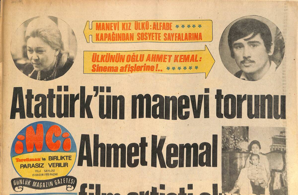 Tercüman Gazetesi İnci Eki 15 Kasım 1970 - Atatürk'ün Manevi Torunu Ahmet Kemal Film Artisti Oluyor! GZ145816 - 1
