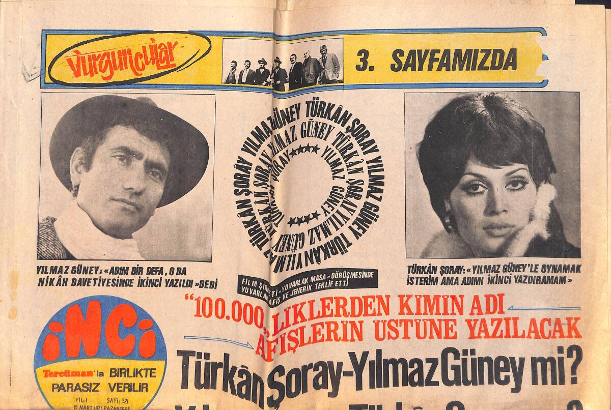 Tercüman Gazetesi İnci Eki 15 Mart 1971 - Türkân Şoray : ''Yılmaz Güney'le Oynamak İsterim Ama Adımı İkinci Yazdıramam'' GZ160889 - 1