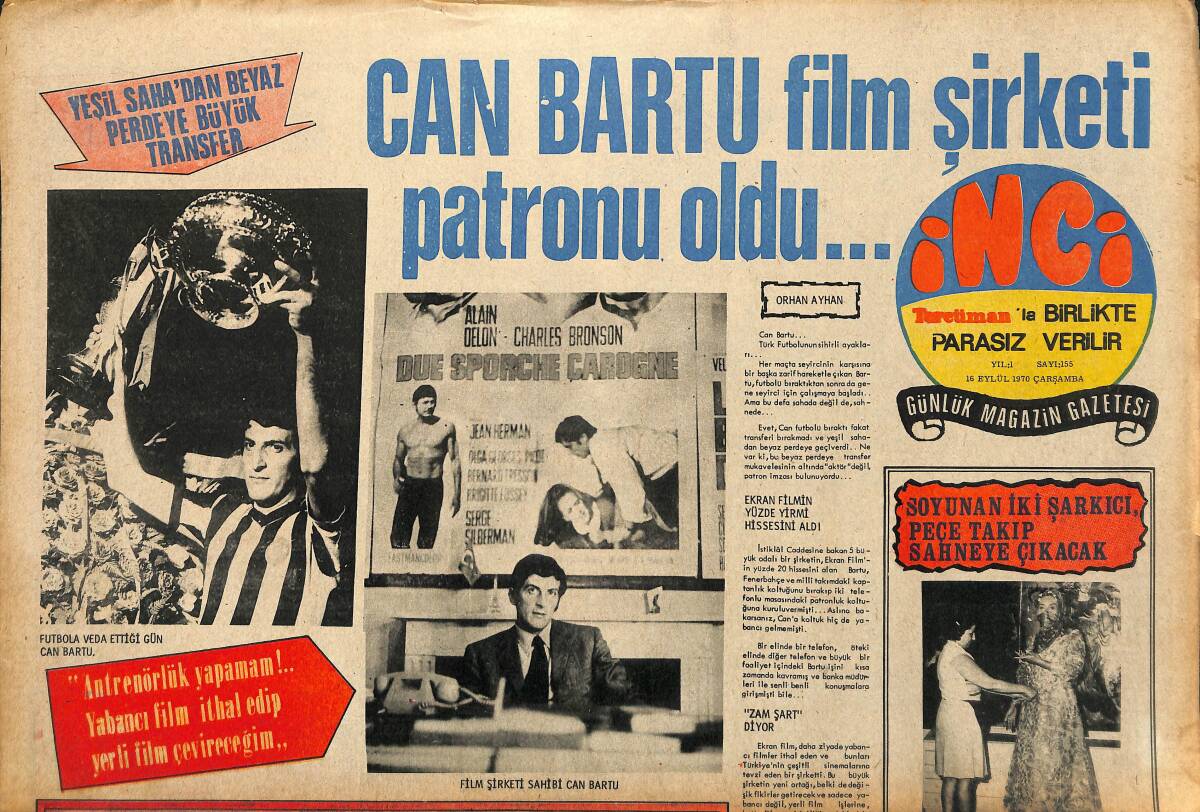 Tercüman Gazetesi İnci Eki 16 Eylül 1970 - Can Bartu Film Şirketi Patronu Oldu.. - Timur Selçuk , Yılın 10 Ayı Paris'te 2 Ayı Türkiye'de GZ147600 - 1
