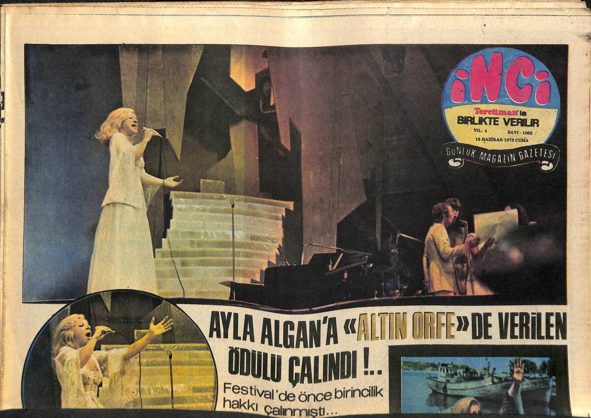 Tercüman Gazetesi İnci Eki 16 Haziran 1973 - Ayla Algan'a Altın Orfe'de Verilen Ödülü Çalındı - Ahmet Hamdi Tanpınar, Huzur GZ141171 - 1