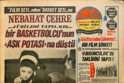 Tercüman Gazetesi İnci Eki 16 Mart 1971 - Nebahat Çehre Bir Basketbolcunun Aşk Potasına Düştü GZ160685 - Gökçekoleksiyon