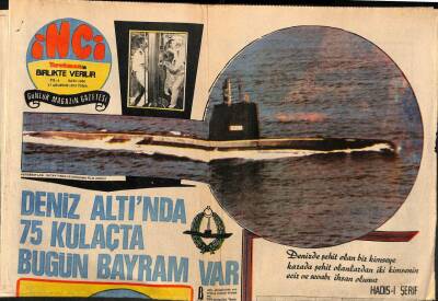 Tercüman Gazetesi İnci Eki 17 Ağustos 1973 - Her Denizaltının Devir Tesliminde Dua Okunacak, Fatma Girik Rejisör Oluyor, Parla Şenol, Asteriks GZ91825 - 1