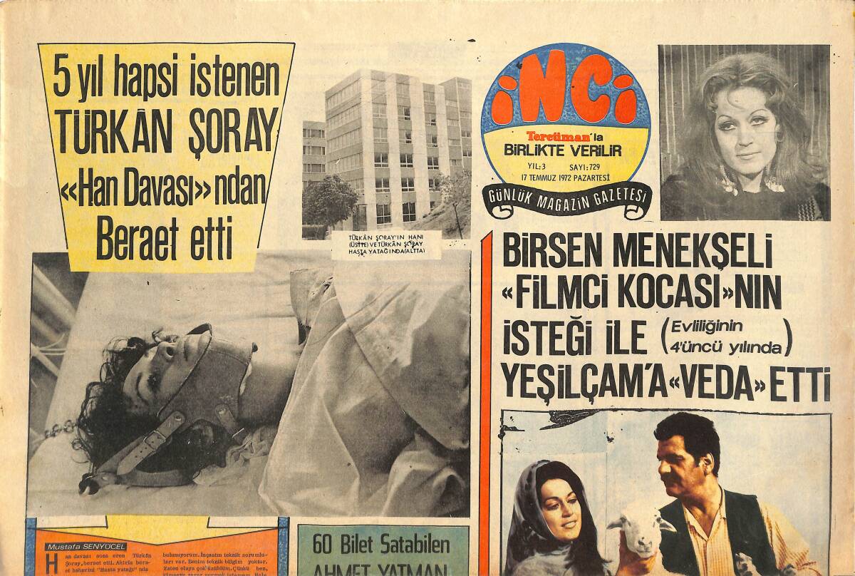 Tercüman Gazetesi İnci Eki 17 Temmuz 1972 - 5 Yıl Hapsi İstenen Türkan Şoray Han Davasından Beraet Etti GZ145063 - 1