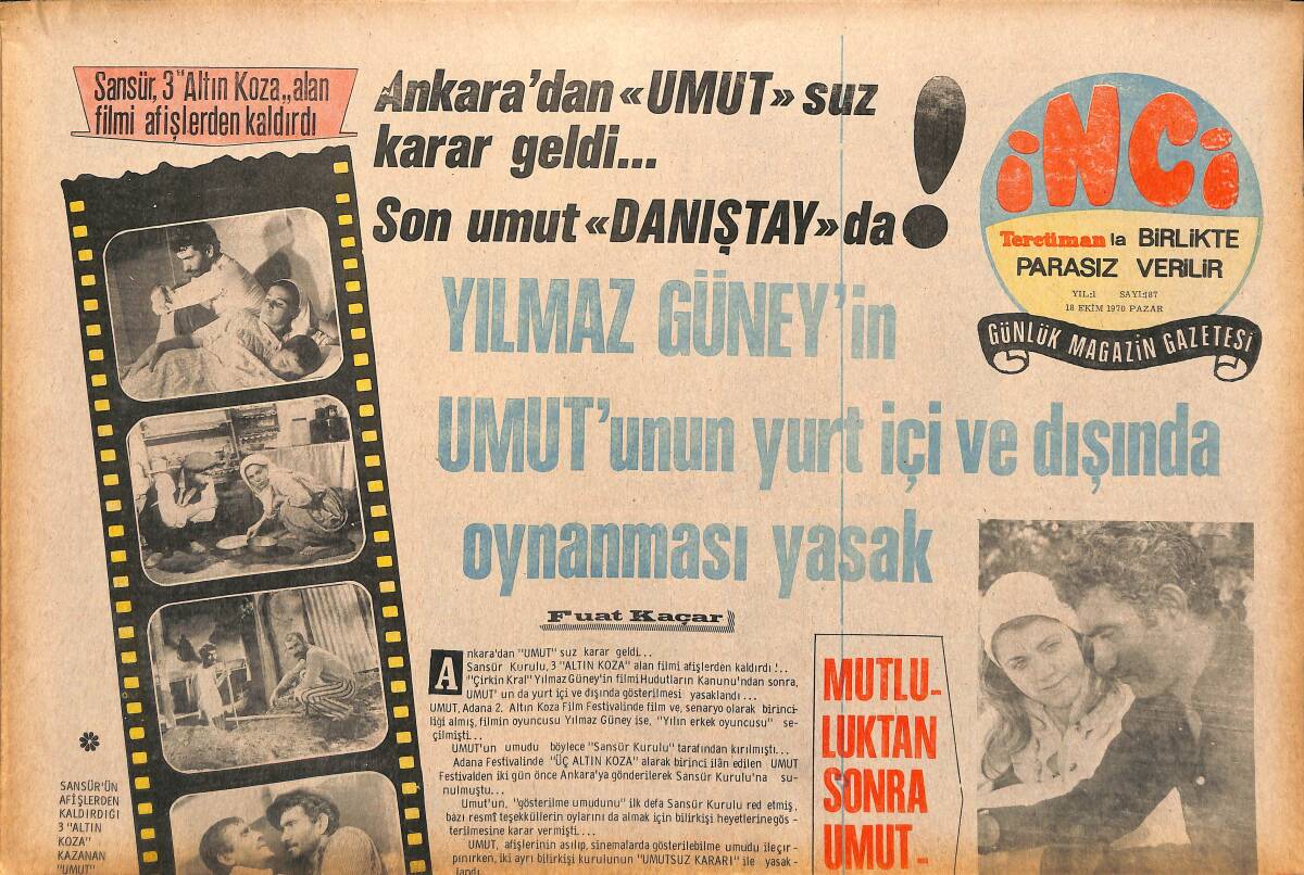 Tercüman Gazetesi İnci Eki 18 Ekim 1970 - Yılmaz Güney'in Umut'unun Yurt İçi Ve Yurt Dışında Oynaması Yasak GZ147431 - 1