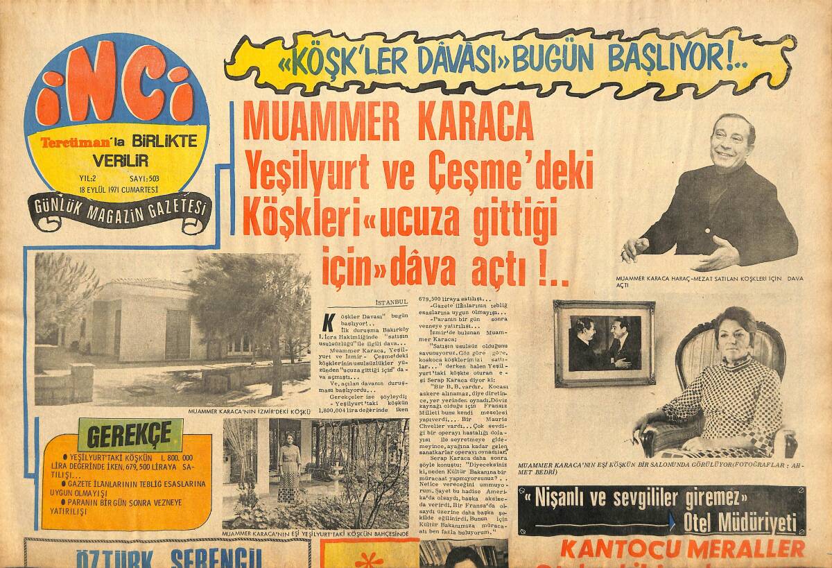 Tercüman Gazetesi İnci Eki 18 Eylül 1971 - Muammer Karaca Yeşilyurt Ve Çeşme'deki Köşkleri Ucuza Gittiği İçin Dava Açtı !.. GZ147587 - 1
