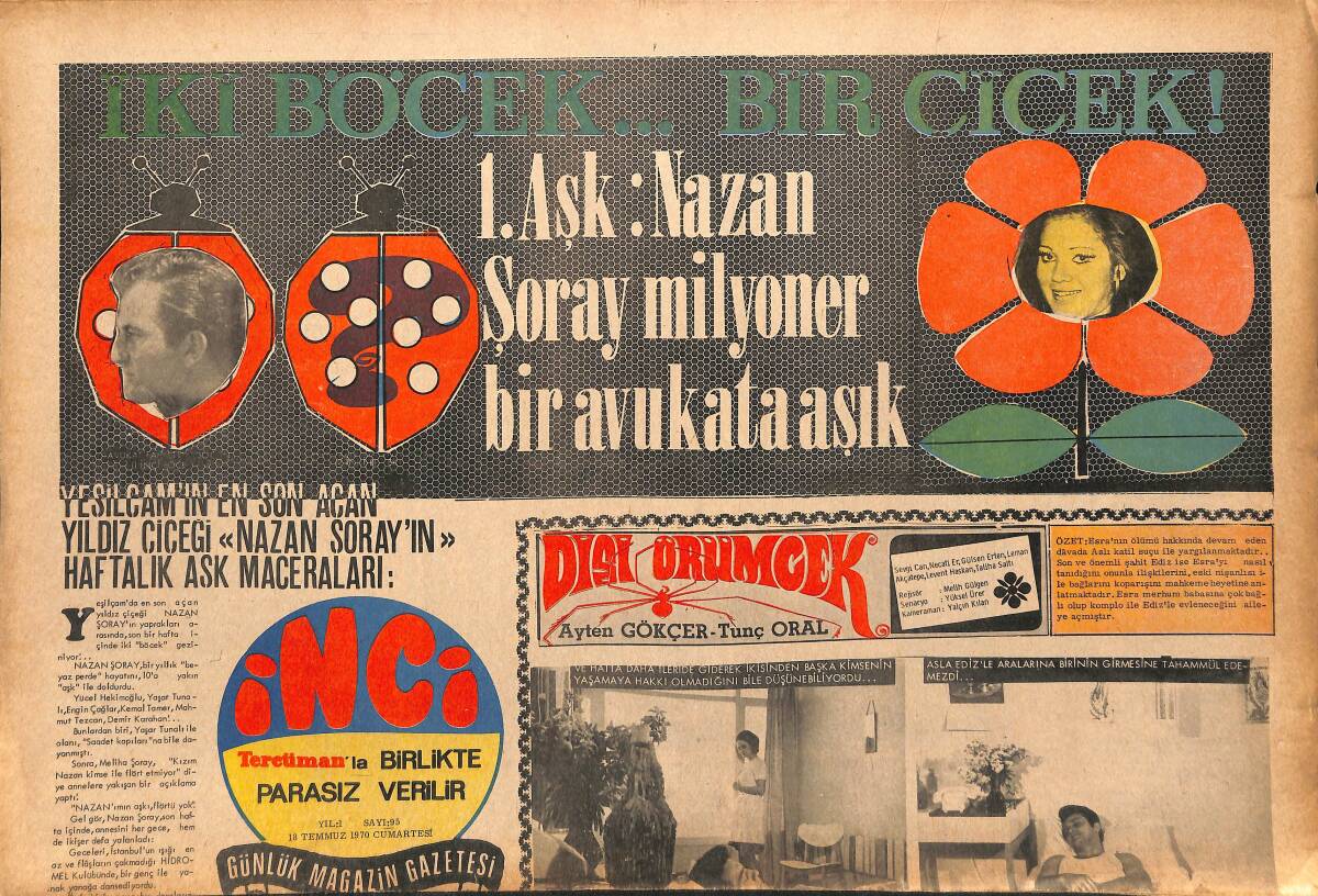 Tercüman Gazetesi İnci Eki 18 Temmuz 1970 - 1. Aşk: Nazan Şoray Milyoner Bir Avukata Aşık - Nazan Şoray'ın Haftalık Aşk Maceraları GZ147435 - 1