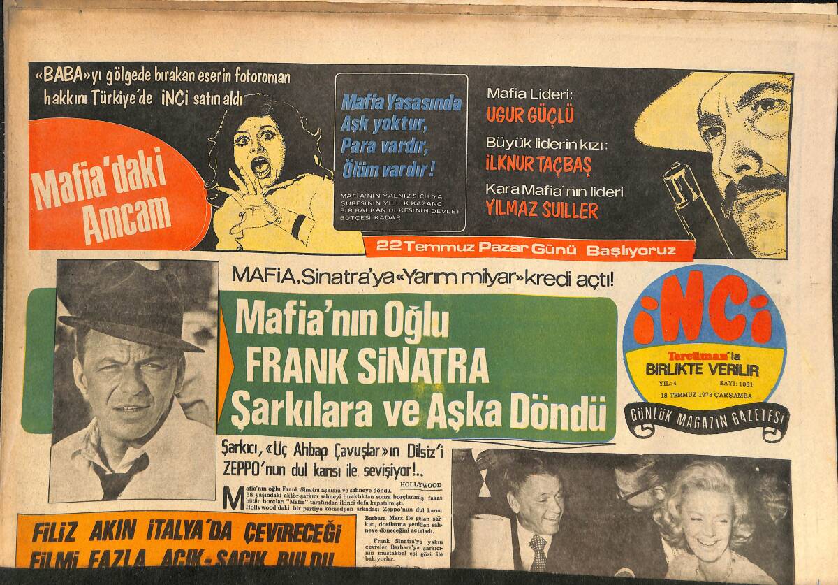 Tercüman Gazetesi İnci Eki 18 Temmuz 1973 -Mafya'nın Oğlu Frank Sinatra Şarkılara Ve Aşka Döndü- Cem Karaca Baldızını Ve Karısını Şarkıcılığa Terketti GZ146196 - 1