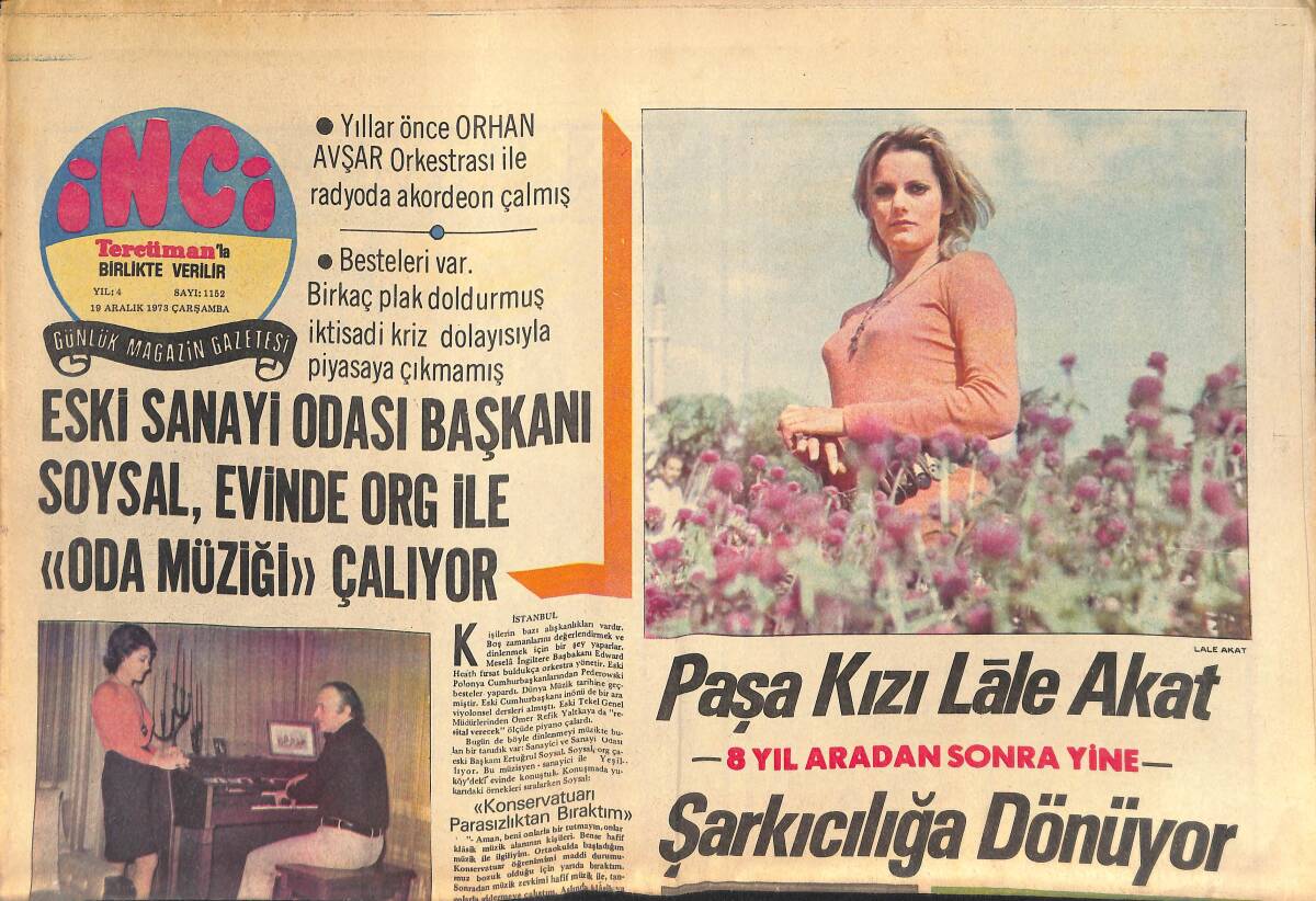 Tercüman Gazetesi İnci Eki 19 Aralık 1973 - Paşa Kızı Lale Akat Şarkıcılığa Dönüyor - Gönül Şahin Oğlu İlkay'ı Da Sahneye Çıkardı GZ145656 - 1