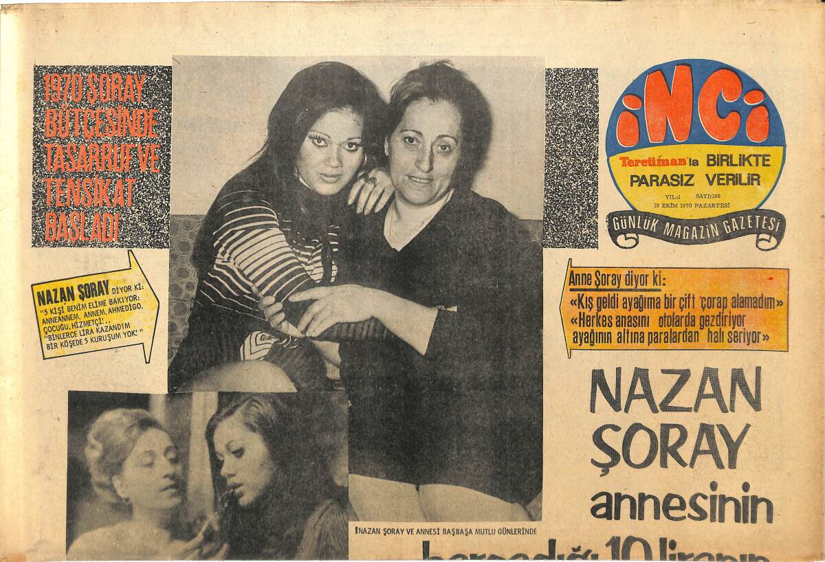 Tercüman Gazetesi İnci Eki 19 Ekim 1970 - Nazan Şoray Annesinin Kazandığı 10 Liranın Bile Hesabını Soruyor GZ145362 - 1