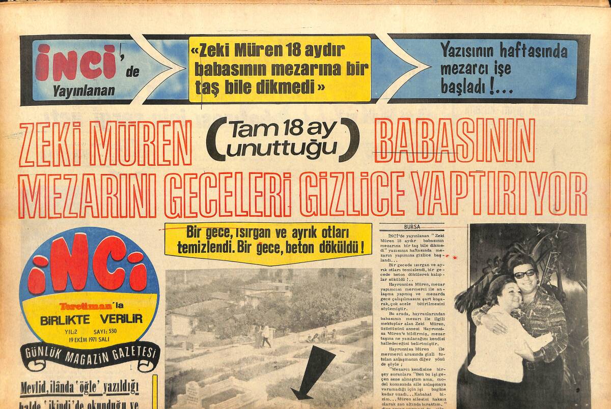 Tercüman Gazetesi İnci Eki 19 Ekim 1971 - Zeki Müren Babasının Mezarını Geceleri Gizlice Yaptırıyor - Belmondo İle Ursula Barıştılar GZ147500 - 1
