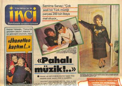 Tercüman Gazetesi İnci Eki 19 Şubat 1984 - Samime Sanay, Pahalı Müzik GZ78497 - 1