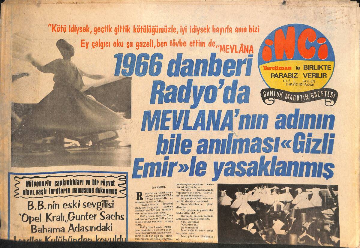 Tercüman Gazetesi İnci Eki 2 Mayıs 1971 - 1966'dan Beri Radyo'da Mevlana'nın Adının Bile Anılması Gizli Emirle Yasaklanmış GZ145461 - 1