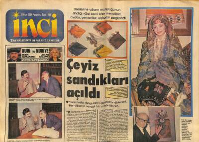 Tercüman Gazetesi İnci Eki 2 Nisan 1984 - Çeyiz Sandıkları Açıldı GZ78454 - 1