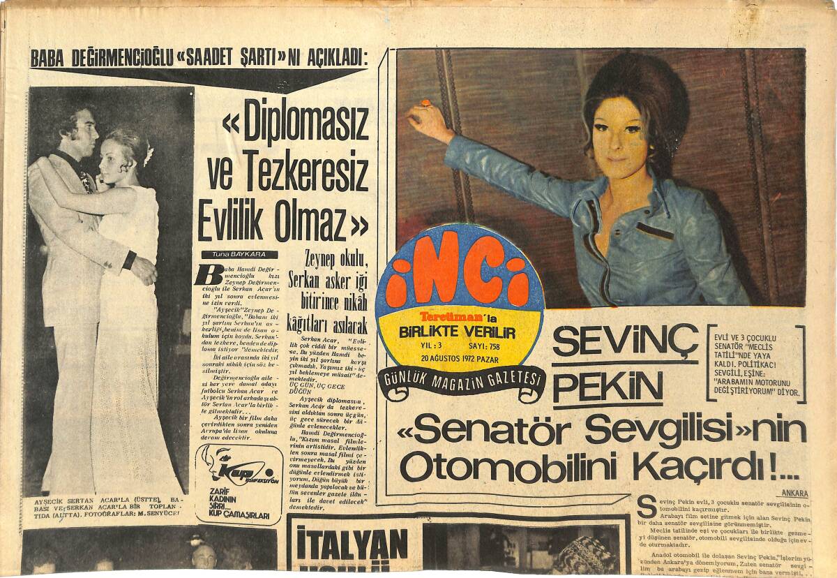 Tercüman Gazetesi İnci Eki 20 Ağustos 1972 - Sevinç Pekin Senatör Sevgilisinin Otomobilini Kaçırdı - Bedia Aktürk, Ekrem Bora Afiş Kavgasına Tutuldu GZ144639 - 1