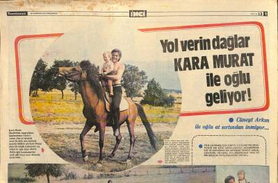 Tercüman Gazetesi İnci Eki 20 Haziran 1977 - Yol Verin Dağlar Kara Murat İle Oğlu Geliyor ! GZ115151 - 1