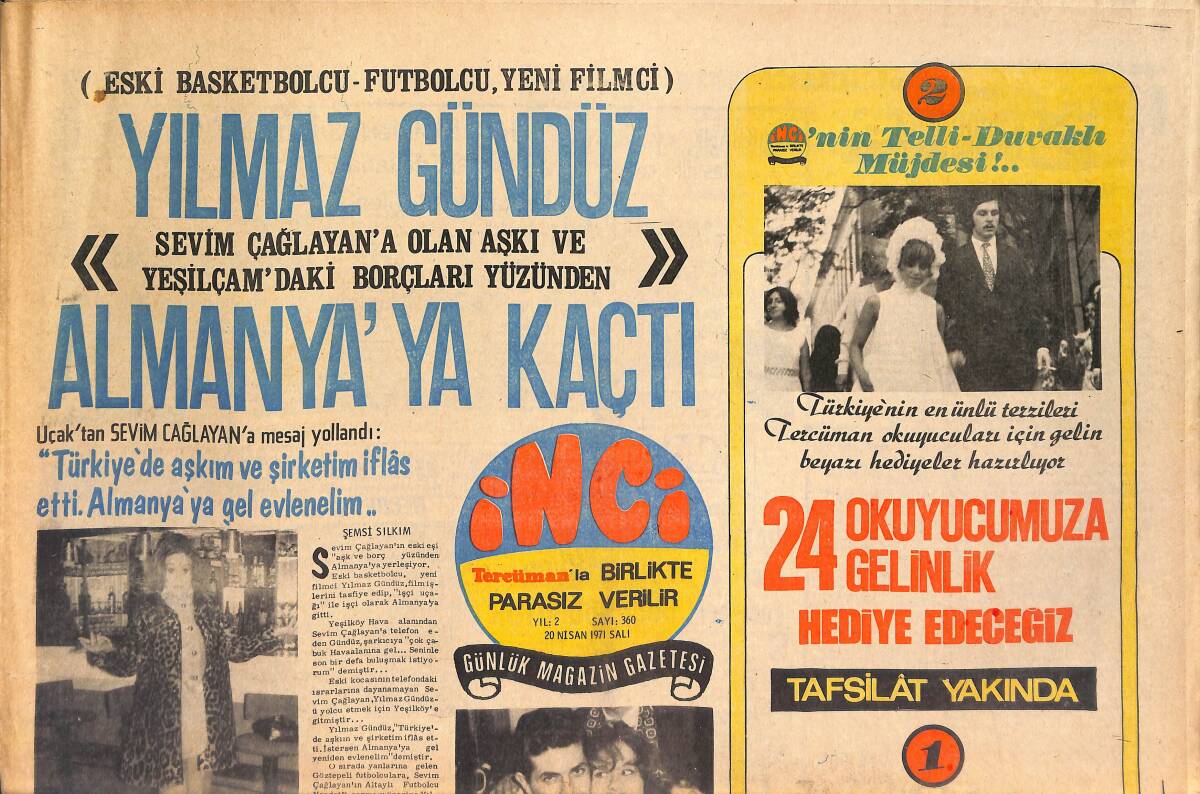 Tercüman Gazetesi İnci Eki 20 Nisan 1971 - Yılmaz Gündüz Almanya'ya Kaçtı - Süreyya, Sophia Loren'e Çocuk Sahibi Olabilmek İçin Akıl Danıştı GZ145947 - 1