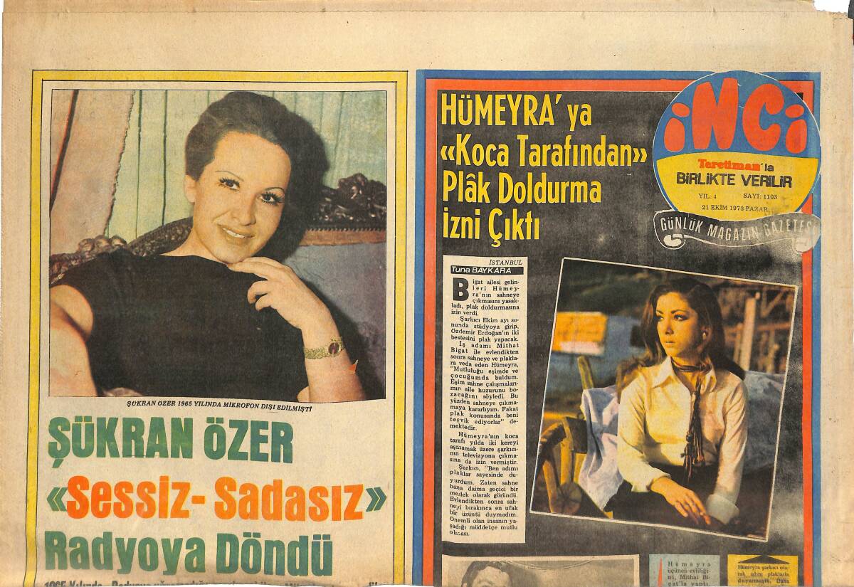 Tercüman Gazetesi İnci Eki 21 Ekim 1973 - Şükran Özer Sessiz Sedasız Radyoya Döndü - Hümeyra'ya Koca Tarafından Plak Doldurma İzni Çıktı! GZ144741 - 1