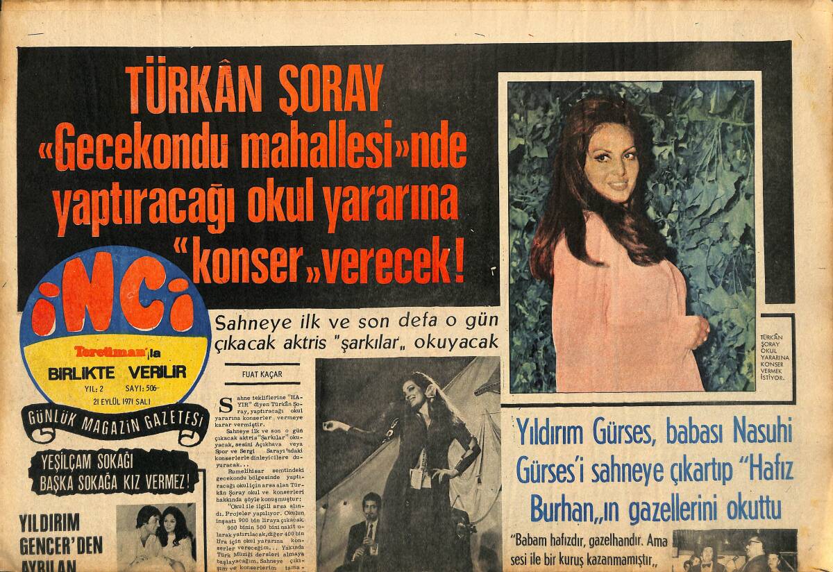 Tercüman Gazetesi İnci Eki 21 Eylül 1971 - Türkân Şoray Gecekondu Mahallesinde Yaptıracağı Okul Yararına Konser Verecek GZ147588 - 1