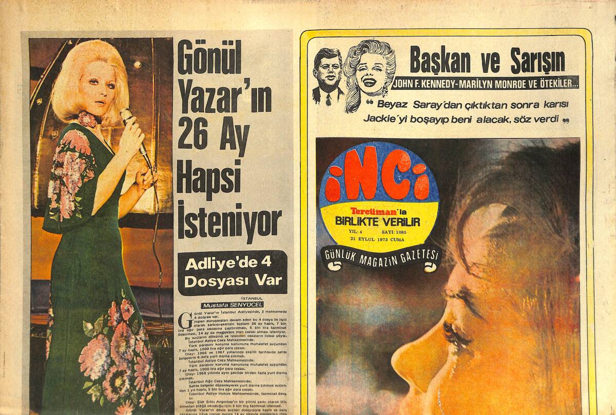 Tercüman Gazetesi İnci Eki 21 Eylül 1973 - Gönül Yazar'ın 26 Ay Hapsi İsteniyor - Marilyn Monroe , Kennedy İle Evlenmek İçin Yaşadı GZ144458 - 1