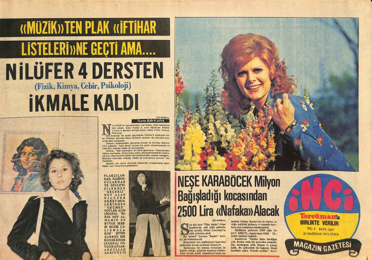 Tercüman Gazetesi İnci Eki 21 Haziran 1974 - Neşe Karaböcek Milyon Bağışladığı Kocasından 2500 Lira Nafaka Alacak! - Nilüfer 4 Dersten İkmale Kaldı! GZ146260 - 1