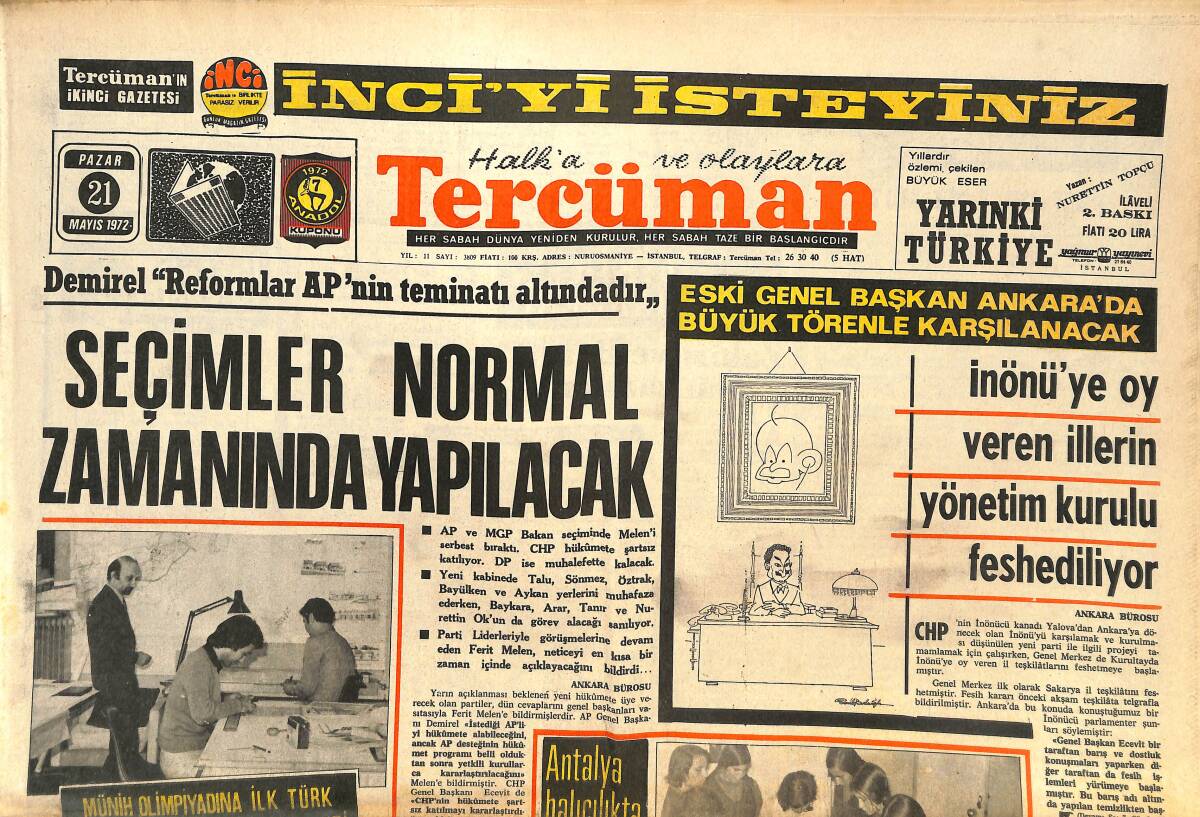 Tercüman Gazetesi İnci Eki 21 Mayıs 1972 - Seçimler Normal Zamanında Yapılacak - İnönü'ye Oy Veren İllerin Yönetim Kurulu Feshediliyor! GZ144450 - 1