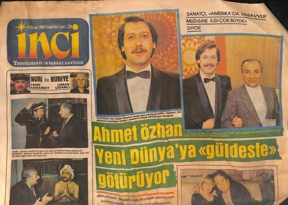 Tercüman Gazetesi İnci Eki 21 Nisan 1984 - Ahmet Özhan Yeni Dünya'ya Güldeste Götürüyor GZ134153 - 1
