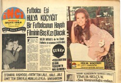 Tercüman Gazetesi İnci Eki 22 Ağustos 1972 - Futbolcu Eşi Hülya Koçyiğit Bir Futbolcunun Hayatı Filminin Baş Kızı Olacak - Liz Taylor Cici Anne Oldu! GZ144666 - 1
