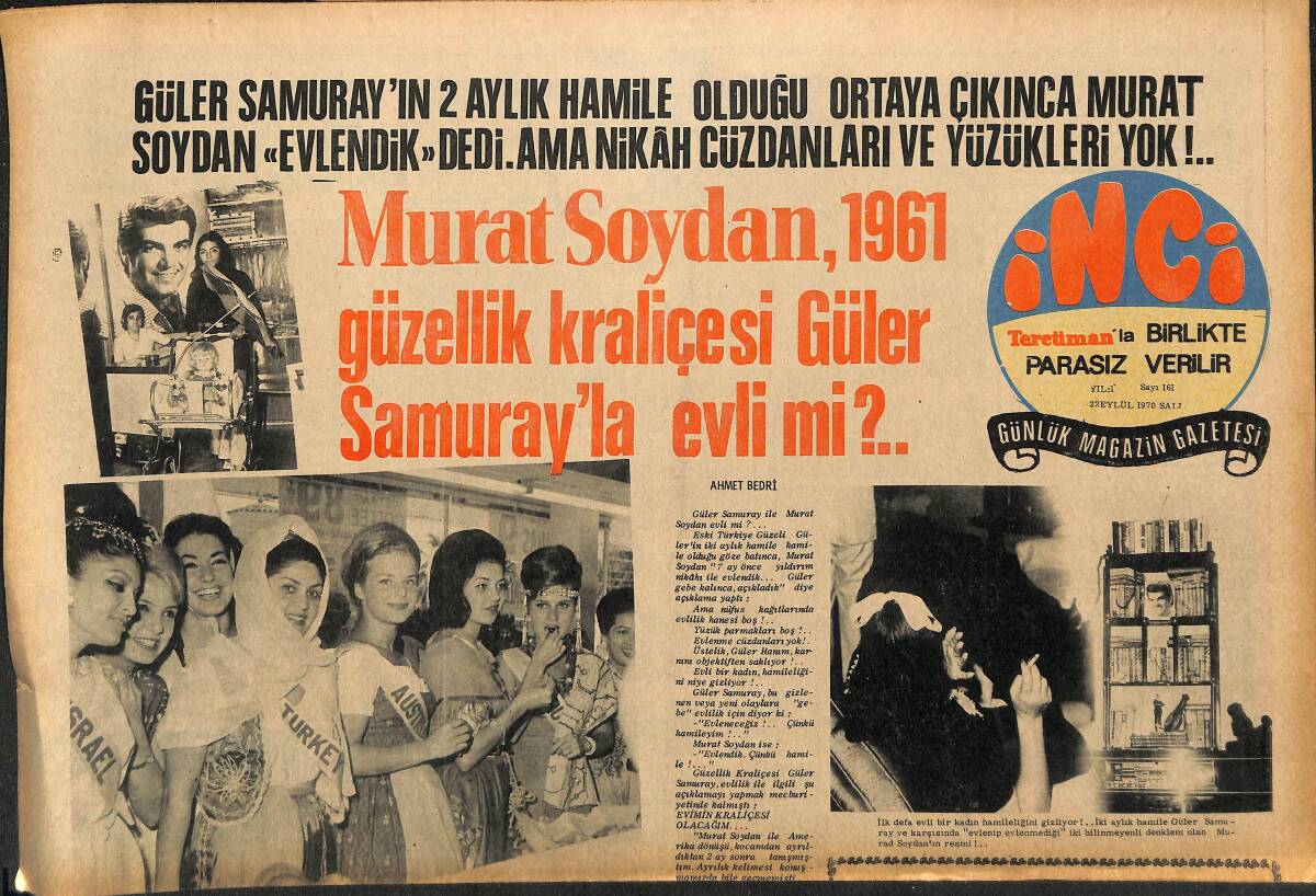 Tercüman Gazetesi İnci Eki 22 Eylül 1970 - Murat Soydan , 1961 Güzellik Kraliçesi Güler Samuray'la Evli Mi ? GZ147601 - 1