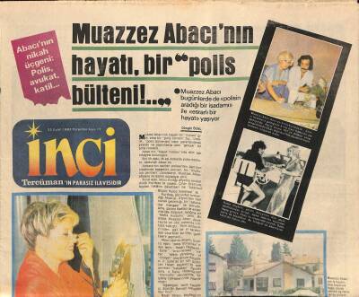 Tercüman Gazetesi İnci Eki 22 Eylül 1983 - Muazzez Abacının Hayatı , Bir Polis Bülteni... GZ114446 - 1