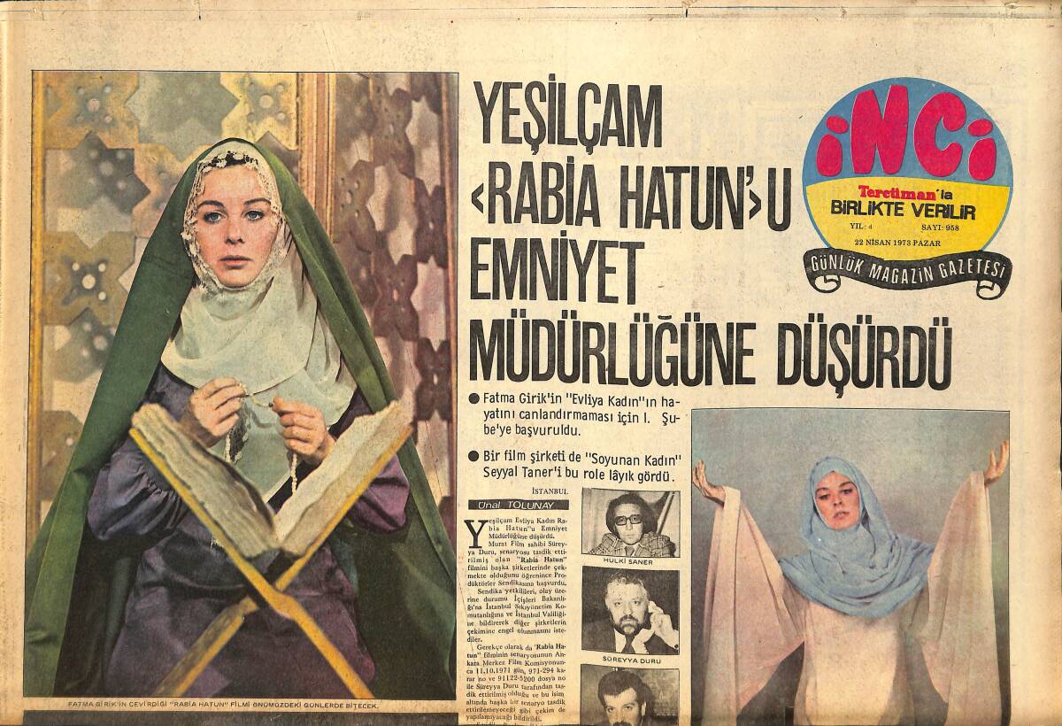 Tercüman Gazetesi İnci Eki 22 Nisan 1973 - Fatma Girik'in Evliya Kadın'ın Hayatını Canlandırmaması İçin I.Şubeye Başvuruldu GZ145535 - 1
