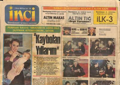 Tercüman Gazetesi İnci Eki 22 Nisan 1984 - Perihan Savaş Şimdilik İnzivaya Çekildim GZ115410 - 1