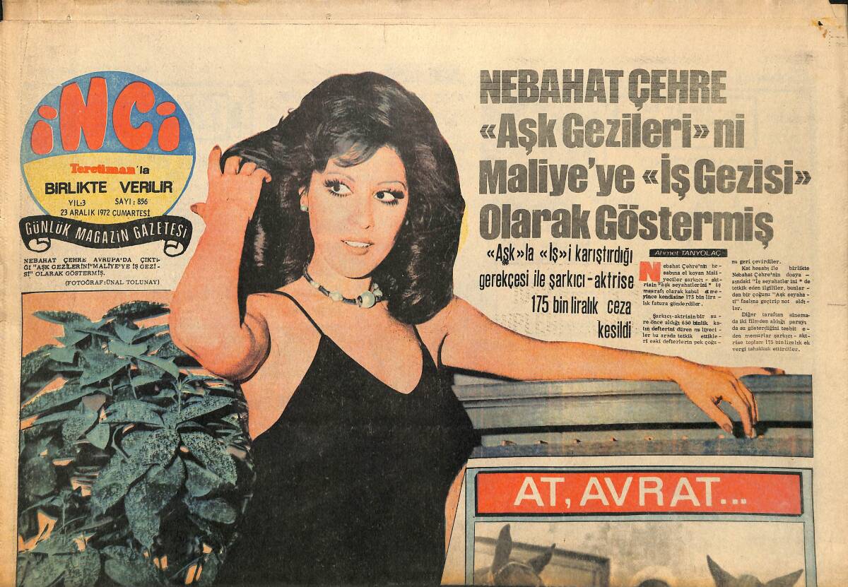 Tercüman Gazetesi İnci Eki 23 Aralık 1972 - Nebahat Çehre Aşk Gezilerini Maliyeye İş Gezisi Olarak Göstermiş GZ160761 - 1
