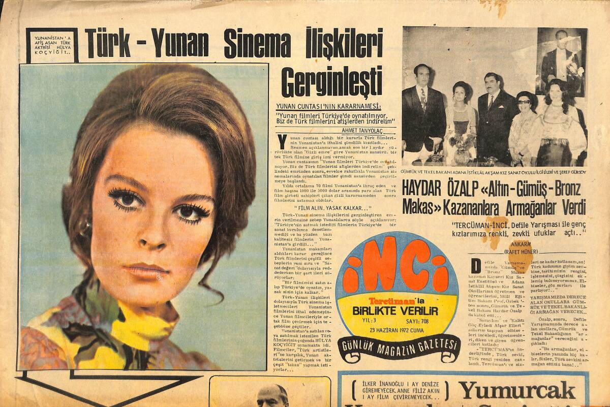 Tercüman Gazetesi İnci Eki 23 Haziran 1972 - Yunanistan'a Afiş Asan Türk Aktristi Hülya Koçyiğit - Yumurcak Kızamık Ve Suçiçeği Oldu GZ146560 - 1