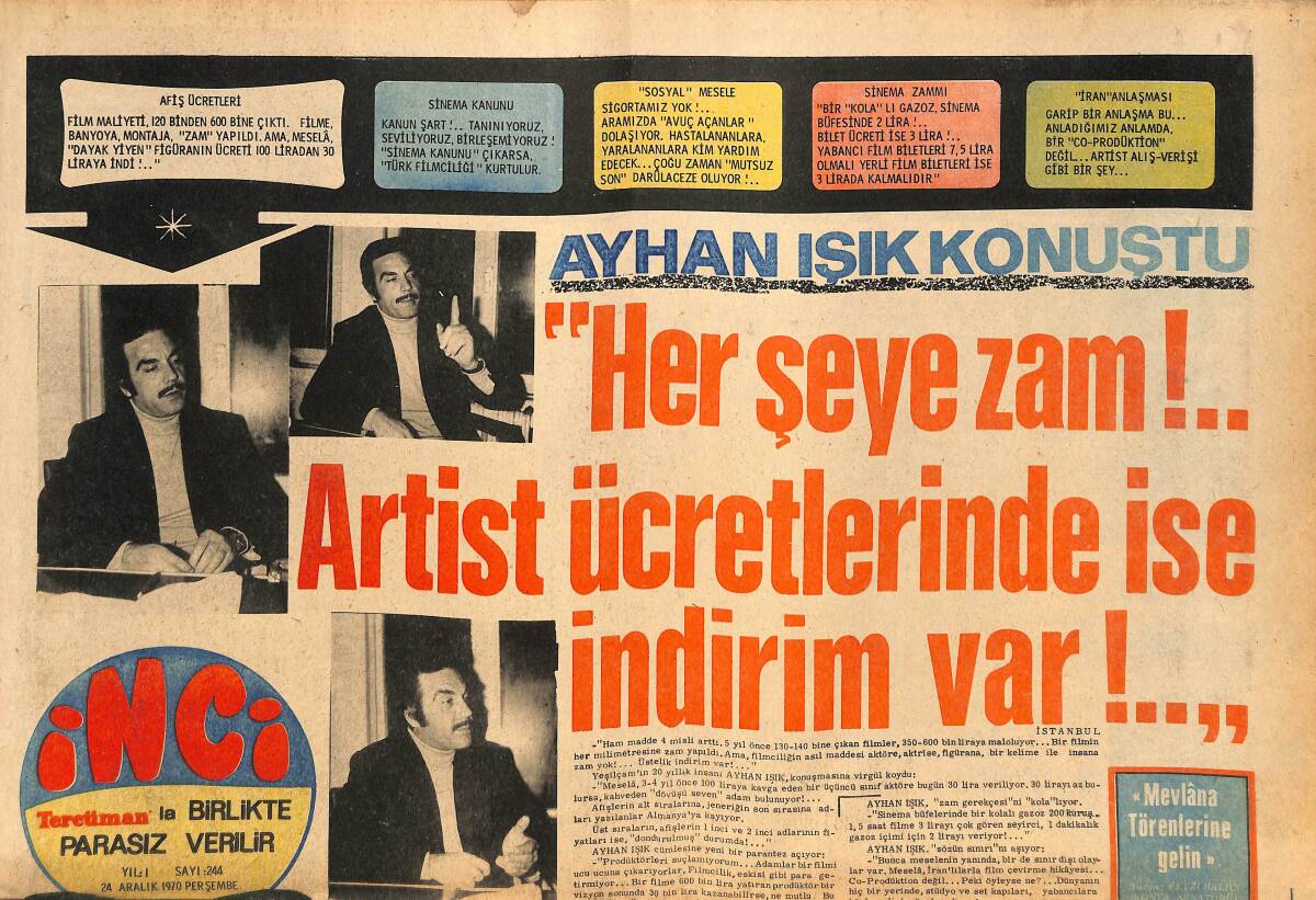 Tercüman Gazetesi İnci Eki 24 Aralık 1970 - Ayhan Işık Konuştu '' Her Şeye Zam !.. Artist Ücretlerinde İse İndirim Var !.. GZ145553 - 1