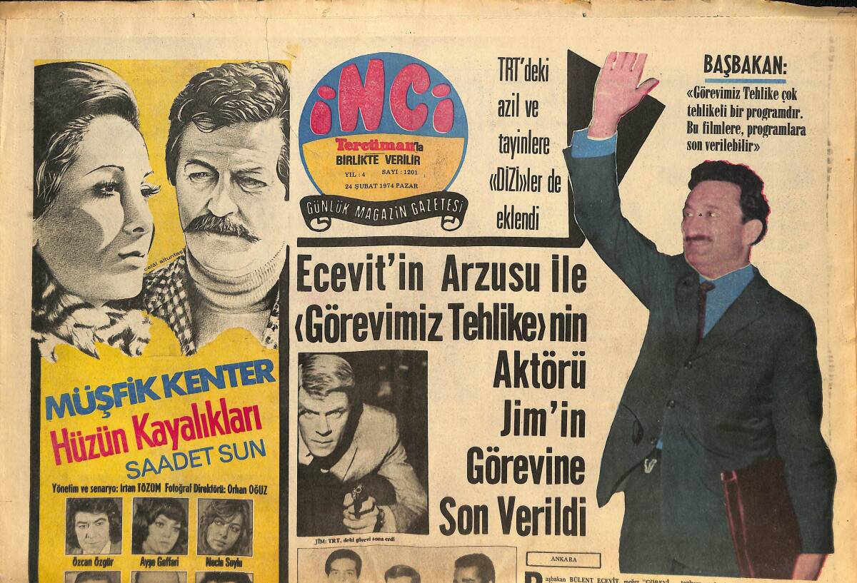 Tercüman Gazetesi İnci Eki 24 Şubat 1974 - Ecevit'in Arzusu İle Görevimiz Tehlike'nin Aktörü Jim'in Görevine Son Verildi! GZ146264 - 1