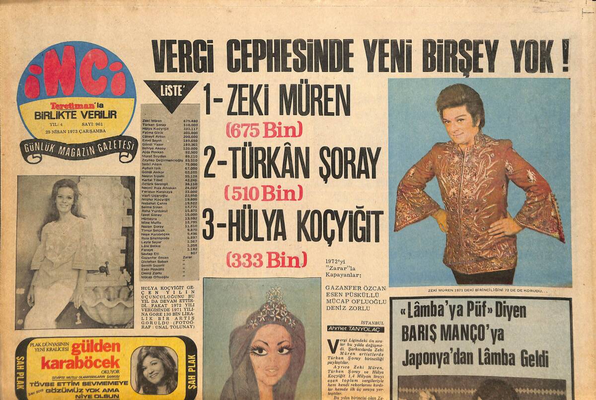 Tercüman Gazetesi İnci Eki 25 Nisan 1973 - Vergi Vephesinde Yeni Birşey Yok ! * Zeki Müren-Hülya Koçyiğit GZ145528 - 1