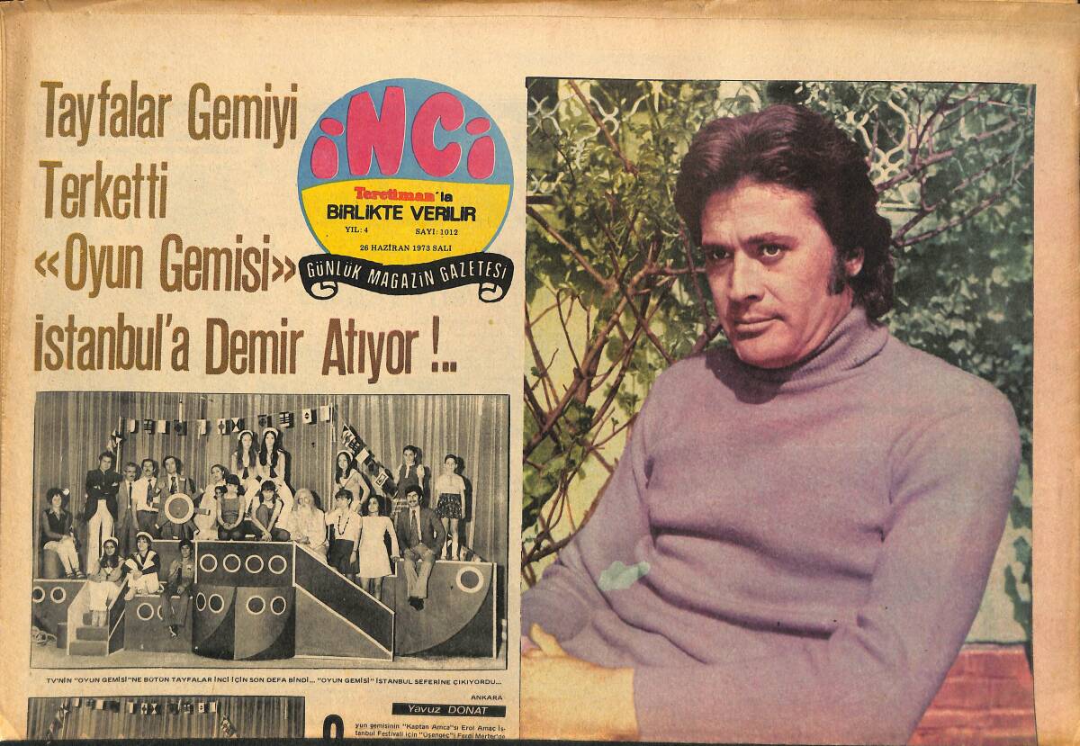 Tercüman Gazetesi İnci Eki 26 Haziran 1973 - Cüneyt Arkın İtalya'da Kovboy Filmi Çevirecek - Filiz Akın Filmin Dış Münasebetler Müdürlüğünü Yapacak GZ147477 - 1