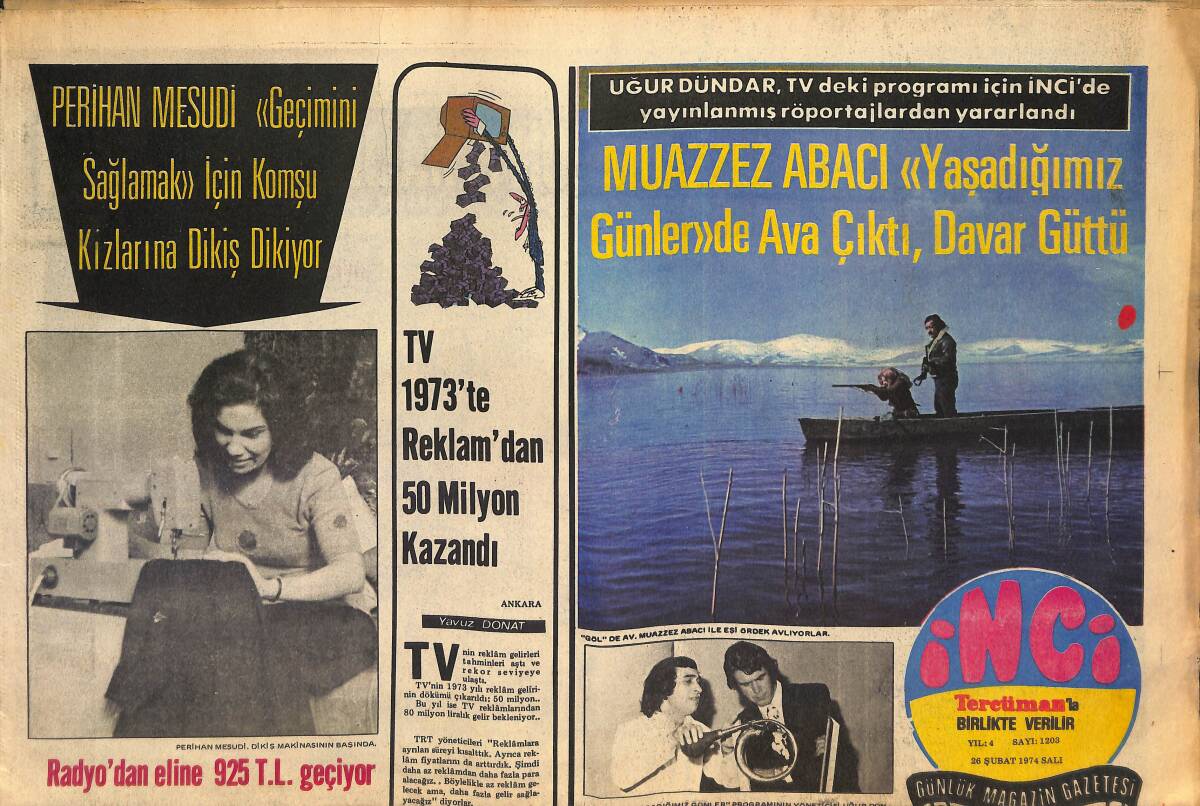 Tercüman Gazetesi İnci Eki 26 Şubat 1974 - Muazzez Abacı Yaşadığımız Günler De Ava Çıktı, Davar Güttü - Ömer Şerif Babalığı Kabul Etti! GZ146126 - 1
