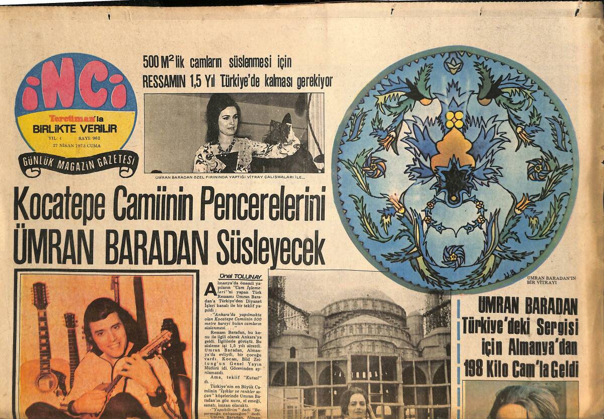 Tercüman Gazetesi İnci Eki 27 Nisan 1973 - Umran Baradan Türkiye'deki Sergisi İçin Almanya'dan 198 Kilo Cam'la Geldi GZ145525 - 1