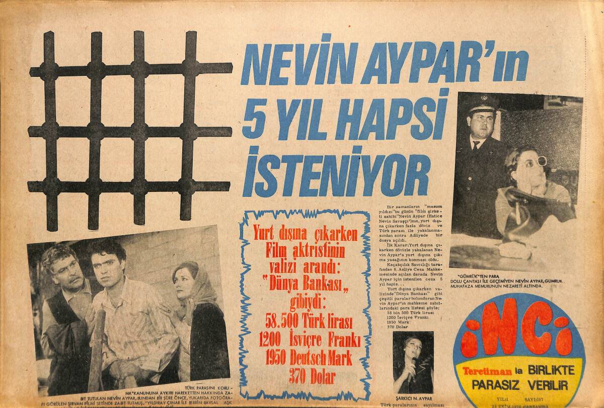 Tercüman Gazetesi İnci Eki 28 Ekim 1970 - Nevin Aypar'ın 5 Yıl Hapsi İsteniyor - Mualla Mukadder Bir Ay Sonra Sahneye Biblo Gibi Çıkacak GZ147454 - 1