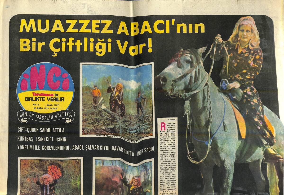 Tercüman Gazetesi İnci Eki 28 Ekim 1973 - Muazzez Abacı'nın Bir Çiftliği Var! - Saraylı Torunu Gelinin Baş Modeli Topkapı Sarayındaki Gravürden Alındı GZ138426 - 1