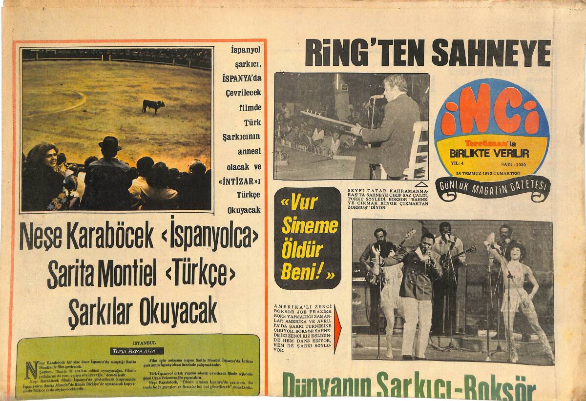 Tercüman Gazetesi İnci Eki 28 Temmuz 1973 - Neşe Karaböcek İspanyolca Sarita Montiel Türkçe Şarkılar Okuyacak! - Seyfi Tatar Ring'ten Sahneye! GZ145002 - 1