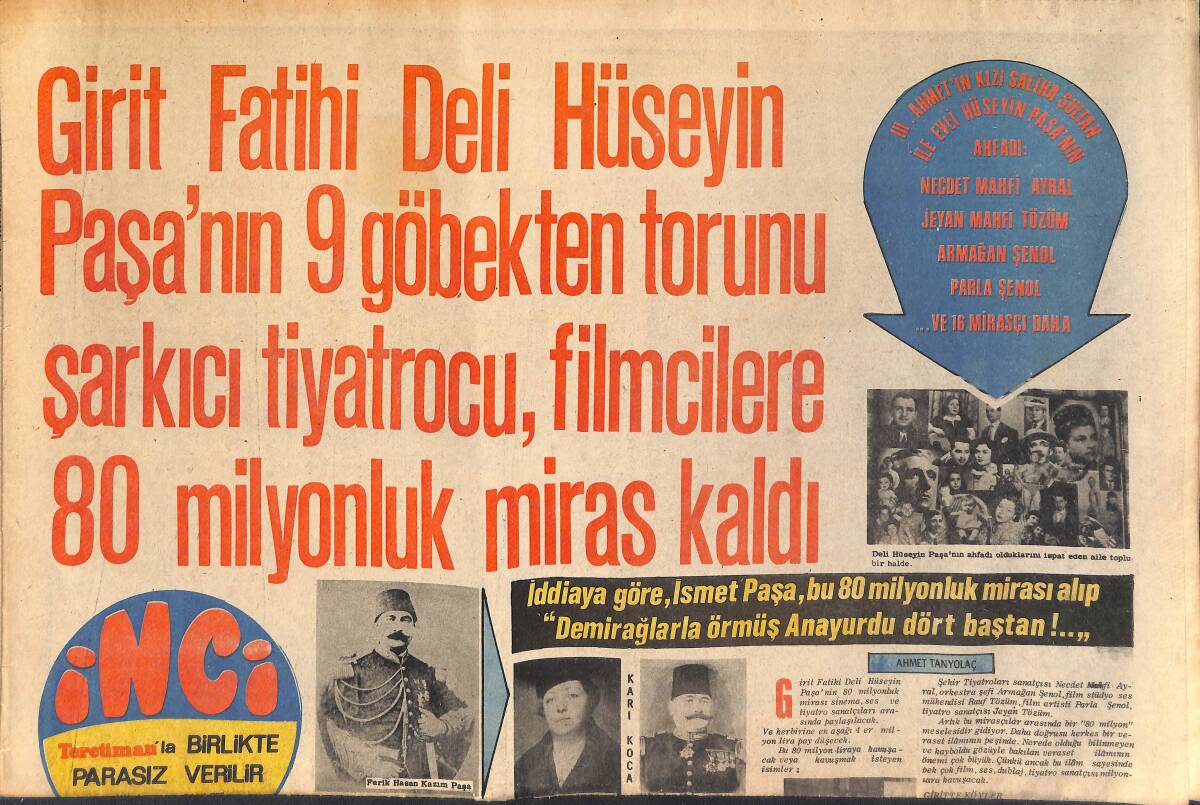 Tercüman Gazetesi İnci Eki 29 Kasım 1970 - Girit Fatihi Deli Hüseyin Paşa'nın 9 Göbekten Torunu Şarkıcı Tiyatrocu, Filmcilere 80 Milyonluk Miras Kaldı GZ146185 - 1