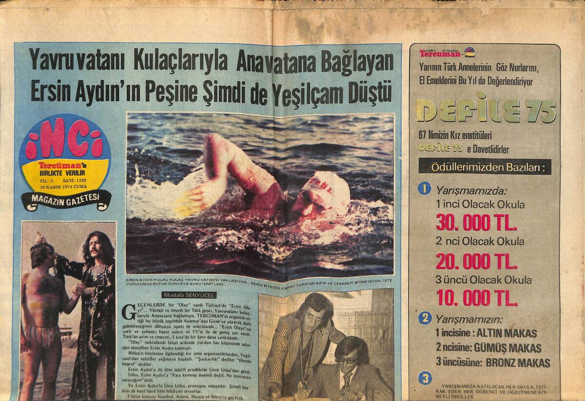 Tercüman Gazetesi İnci Eki 29 Kasım 1974 - Yeşilçam'ın Eski Başrol Oyuncularına Film Çevirtecek - İsrail Pop Festivali Ertelendi! GZ146262 - 1