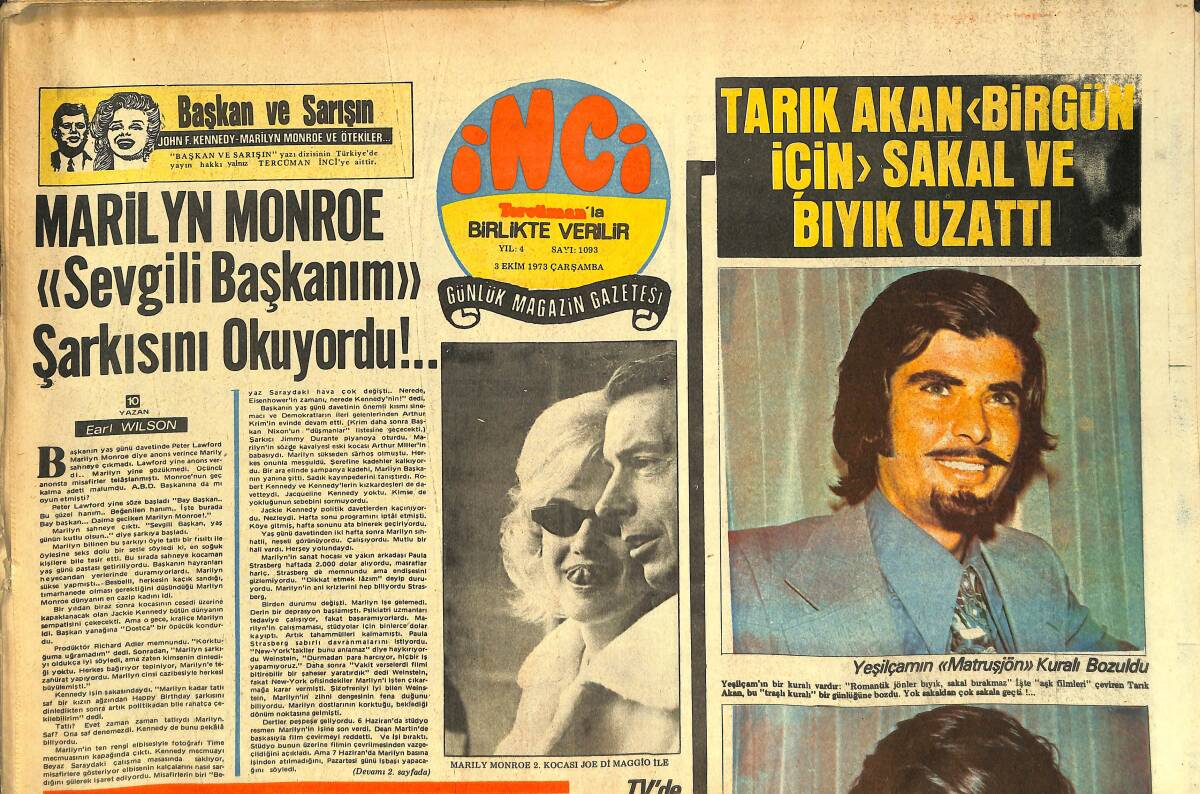 Tercüman Gazetesi İnci Eki 3 Ekim 1973 - Marilyn Monroe Sevgili Başkanım Şarkısını Okuyordu - Tarık Akan Sakal Ve Bıyık Uzattı GZ144331 - 1