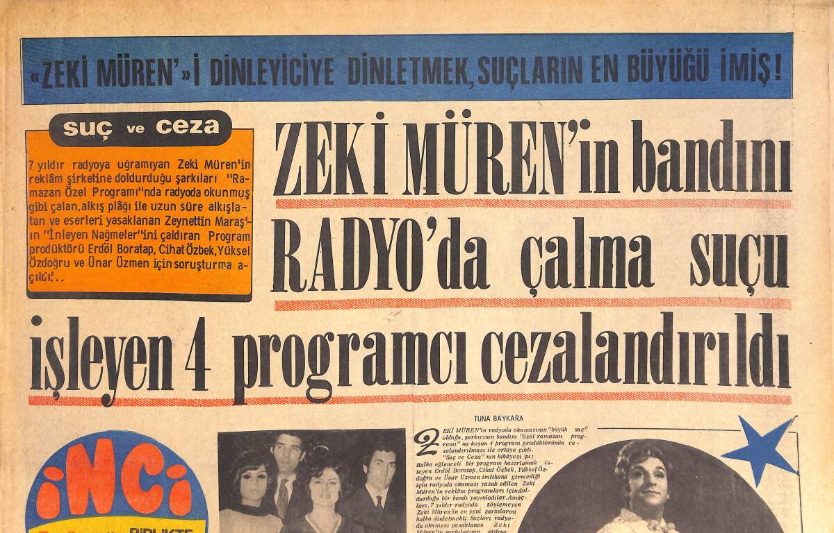 Tercüman Gazetesi İnci Eki 3 Haziran 1970 - Zeki Müren'in Bandını Radyo'da Çalma Suçu İşleyen 4 Programcı Cezalandırıldı! GZ144398 - 1