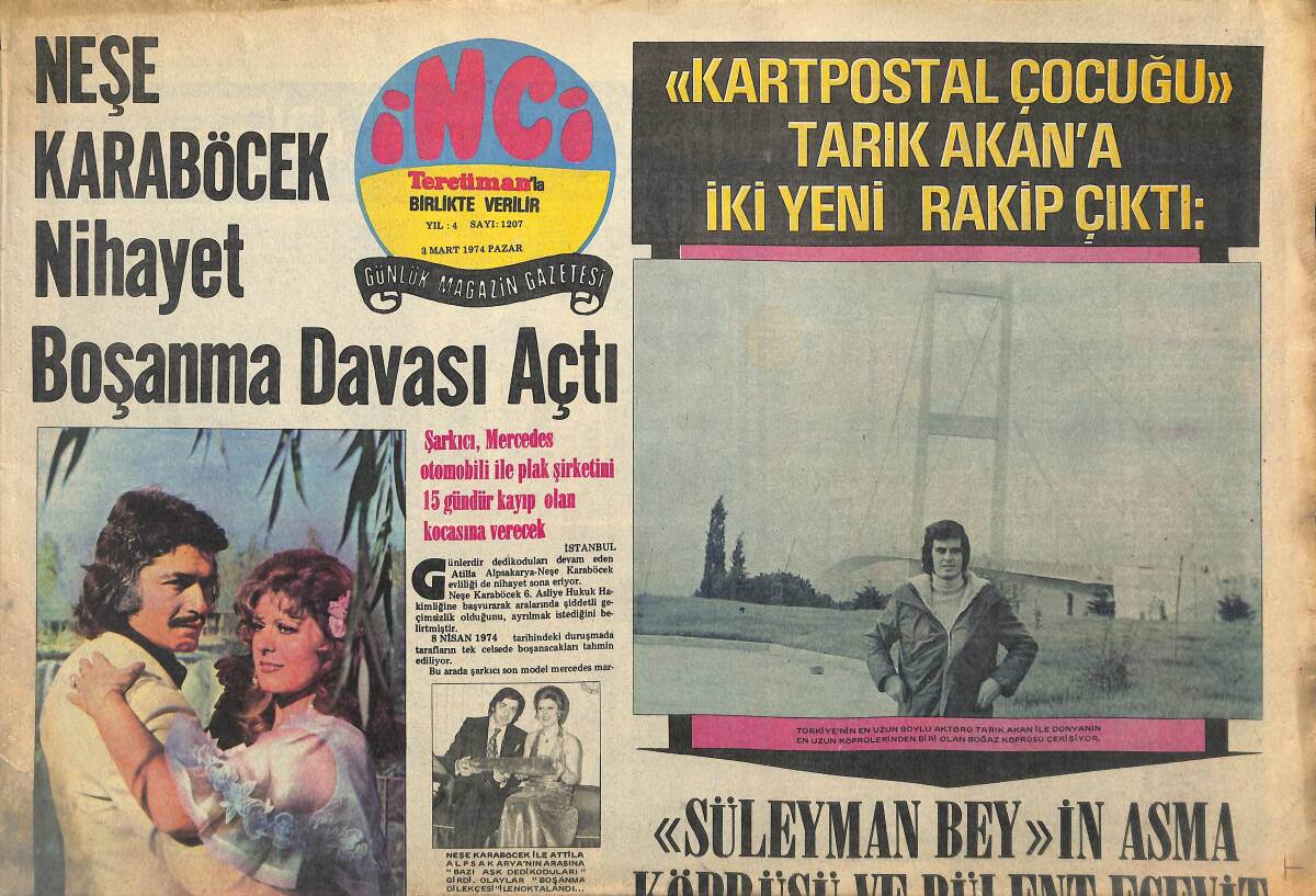 Tercüman Gazetesi İnci Eki 3 Mart 1974 - Kartpostal Çocuğu Tarık Akan'a İki Yeni Rakip Çıktı - Neşe Karaböcek Sonunda Boşanma Davası Açtı GZ145884 - 1