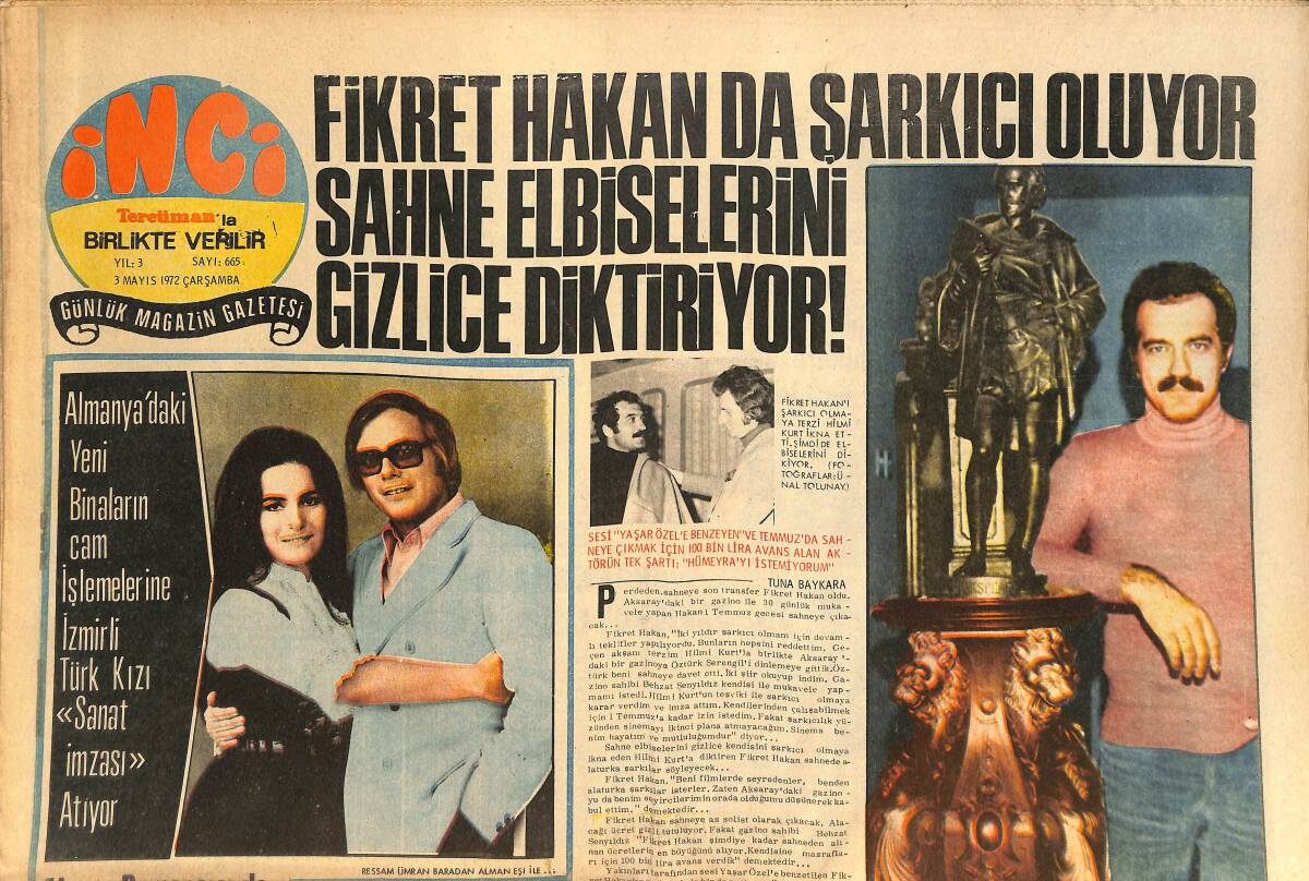 Tercüman Gazetesi İnci Eki 3 Mayıs 1972 - Fikret Hakan'da Şarkıcı Oluyor Sahne Elbiselerini Gizlice Diktiriyor GZ145624 - 1